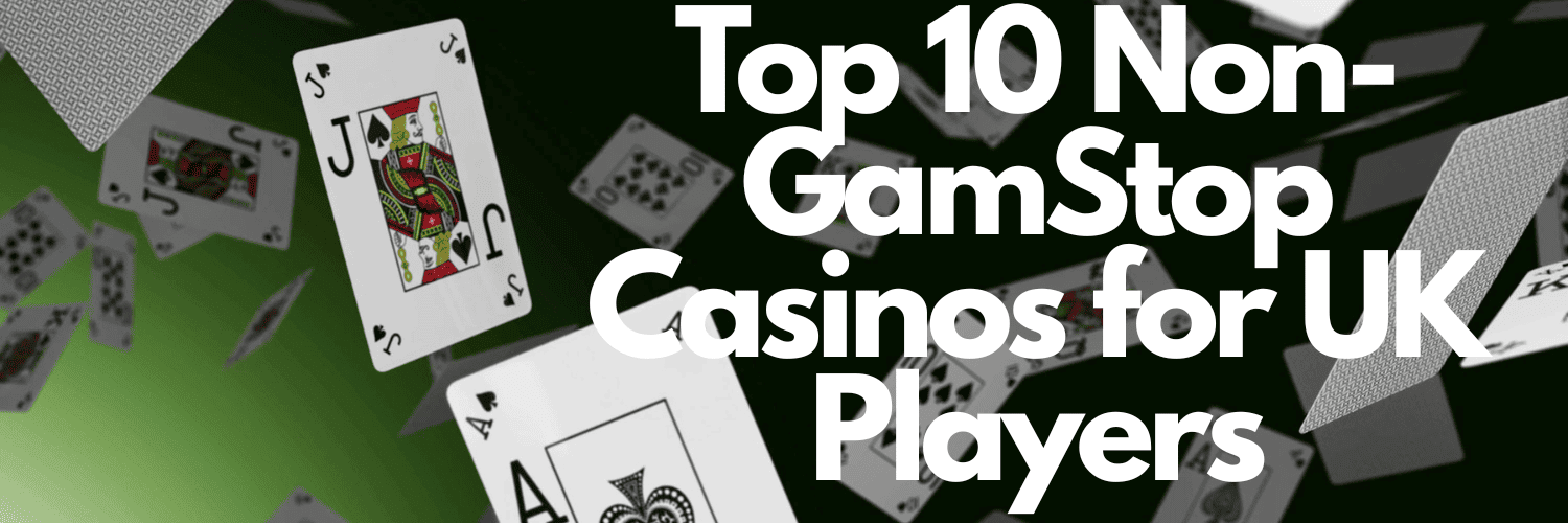 Exploring UK Casinos Not Registered with GamStop